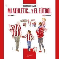 Ignacio Villota,"Mi Athletic...y el fútbol" @ Bidebarrieta Kulturugunea